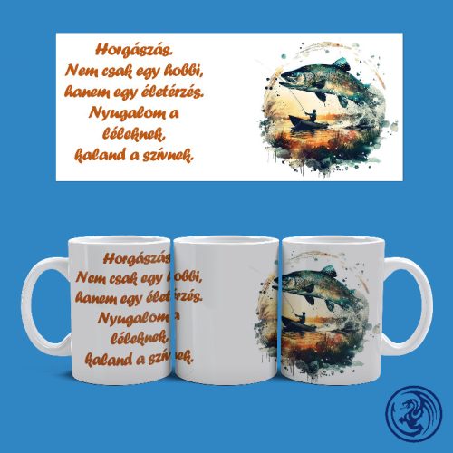 Horgászás, nem csak egy hobbi bögre (Fehér)