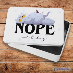   Nope, not today - cicás fém szendvicsdoboz (tároló doboz)