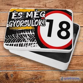   Még gyorsulok -  Születésnapos fém szendvicsdoboz (tároló doboz)